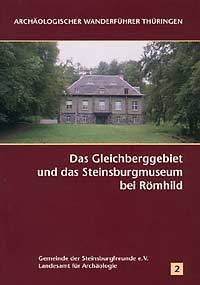 Heft 2 - Archäologischer Wanderführer Thüringen-Gleichberggebiet / Steinsburgmuseum Römhild