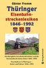 Thüringer Eisenbahnstreckenlexikon 1846-1992