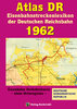 ATLAS DR 1962 - Eisenbahnstreckenlexikon der Deutschen Reichsbahn
