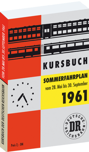 Kursbuch der Deutschen Reichsbahn - Sommerfahrplan 1961