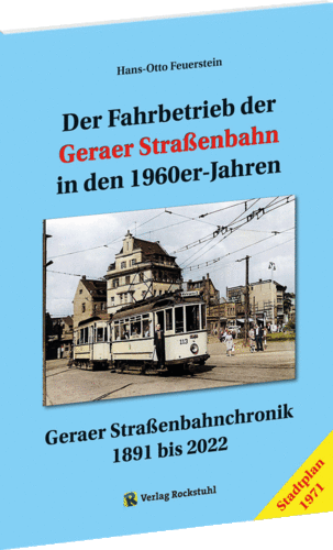 Fahrbetrieb der Geraer Straßenbahn in den 1960-iger Jahren