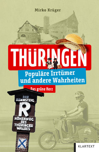 Thüringen, populäre Irrtümer u. andere Wahrheiten